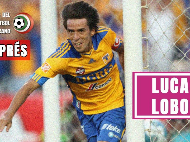 LUCAS LOBOS, el héroe que sacó a TIGRES de su miseria y luego desecharon (2001-2017) |